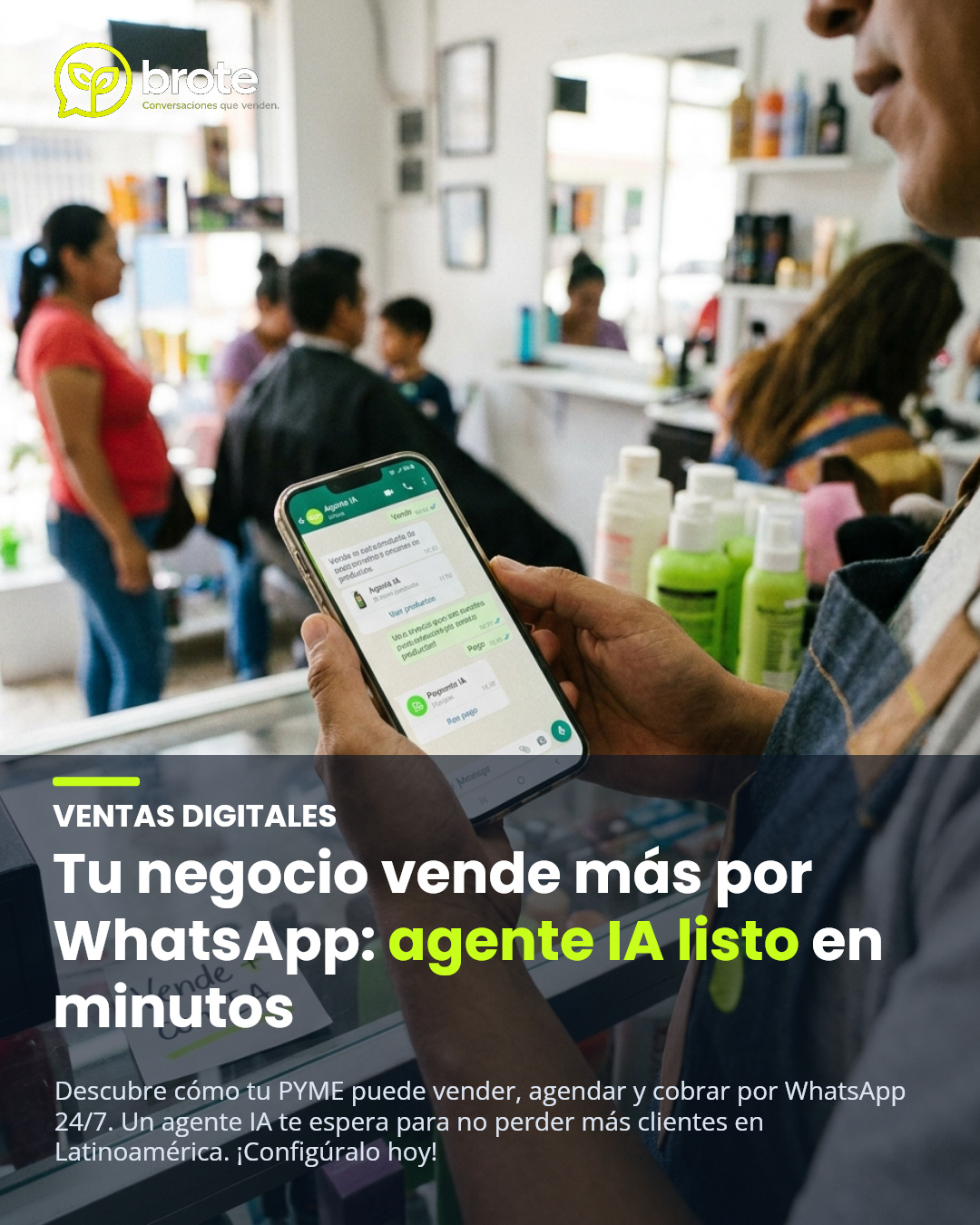 Tu negocio vende más por WhatsApp: agente IA listo en minutos